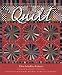 The Quilt: A History and Celebration of an American Art Form