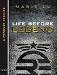 Life Before Legend: Stories of the Criminal and the Prodigy