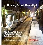 Uneasy Street Revisited:  The Music of BB Cooper featuring Barb Jungr and Ian Shaw