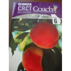 Georgia CRCT Coach GPS Edition Science, Grade 6 Senior Development Editor Heather Simon