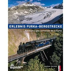Erlebnis Furka-Bergstrecke: Aventure Ligne sommitale de la Furka