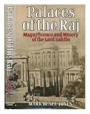 Palaces of the Raj : magnificence and misery of the Lord Sahibs