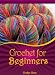 Crochet for Beginners