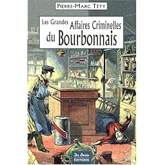 Bourbonnais Grandes Affaires Criminelles