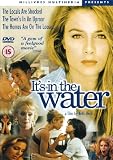 Its in the Water