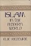 Islam in the Modern World and Other Studies