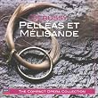 Debussy : Pell�as et M�lisande