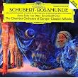 Schubert: Music for "Rosamunde"