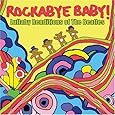Rockabye Baby! Lullaby Renditions of The Beatles