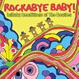 Rockabye Baby! Lullaby Renditions of The Beatles