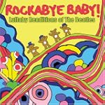 Rockabye Baby! Lullaby Renditions of...