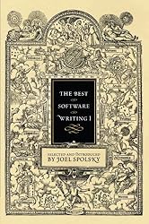 The Best Software Writing I: Selected and Introduced by Joel Spolsky (v. 1)