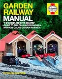 Garden Railway Manual: The Complete Step-by-step Guide to Building and Running a Narrow-gauge Garden Railway