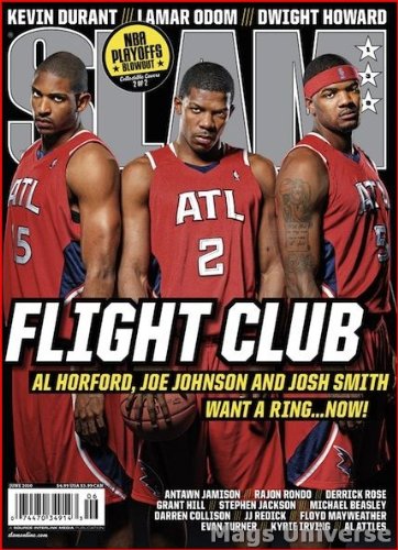 Slam Magazine - June 2010 - Atlanta Hawks - Flight Club: Al Horford, Joe Johnson, Josh Smith - Kevin Durant, Lamar Odom, Dwight Howard, Rajon Rondo, Derrick Rose, JJ Redick, Kyrie Irving, Al Attles, Floyd Mayweather