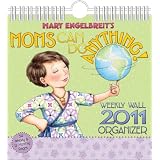 Mary Engelbreit Moms Can Do Anything: 2011 Weekly Wall Calendar