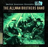 Martin Scorsese Presents The Blues: The Allman Brothers Band