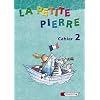 La petite Pierre 2. Cahier d'activit�s