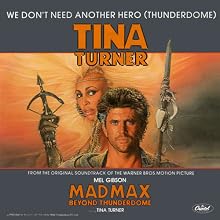 We Don't Need Another Hero (Thunderdome)