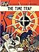 The Time Trap (Blake & Mortimer)