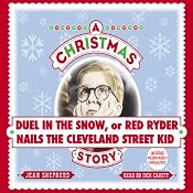 Member Bonus: Duel in the Snow, or Red Ryder Nails the Cleveland Street Kid | [Jean Shepherd]