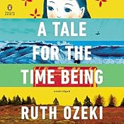 A Tale for the Time Being | [Ruth Ozeki]