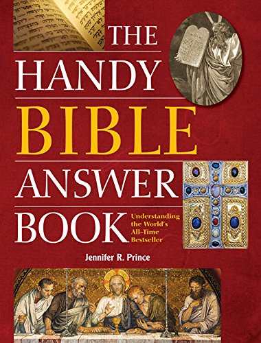 The Handy Bible Answer Book (The Handy Answer Book Series)
