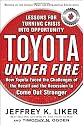 Toyota Under Fire: Lessons for Turning Crisis into Opportunity