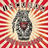 Incubus -  Light Grenades