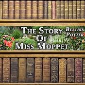 The Story of Miss Moppet | [Beatrix Potter]