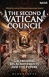 The Second Vatican Council : celebrating its achievements and the future