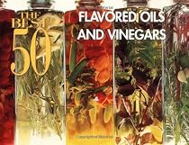 Best 50 Flavored Oils And Vinegars