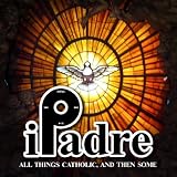 iPadre - All things Catholic and then some!