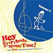 Hey Everybody, It's Music Time!, Volume 1