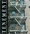 Tenement (Immigrant Life on the Lower East Side) (Illustrated) (Reinforced Hardcover)