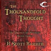The Thousandfold Thought: The Prince of Nothing, Book Three | R. Scott Bakker