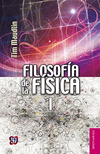 Filosofía de la física, I. El espacio y el tiempo (Spanish Edition)