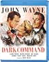 Dark Command [Blu-ray]