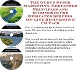 The Guru's Super Marketing, Godfather Principles and eCommerce for Dedicated Servers On-line Businesses 3 CD Pack