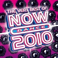The Very Best Of Now Dance 2010