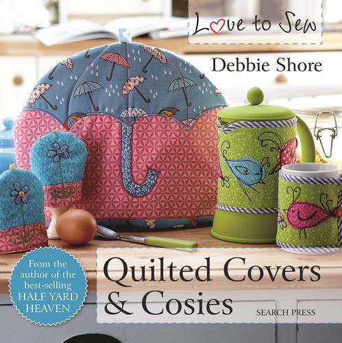 Quilted Covers and Cosies (Love to Sew)