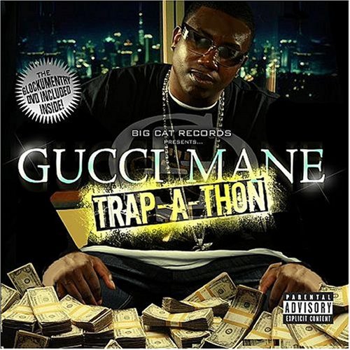 GUCCI MANE - Trap-A-Thon - Zortam Music