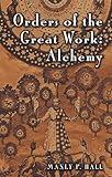 Orders of the Great Work: Alchemy (Adept Series)