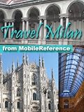 Travel Milan, Italy - Illustrated Travel Guide, Phrasebook, and Maps (Mobi Travel)