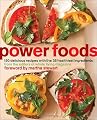 Power Foods: 150 Delicious Recipes with the 38 Healthiest Ingredients