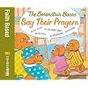 Berenstain Bears Say Their Prayers
