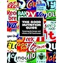 The Good Nutrition Guide: Featuring the Heroes and Villains of UK Food Brands