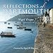 Reflections of Dartmouth: Images of the River, Town and Coastline