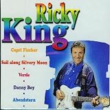 Sail Along Silvry Moon - Ricky King