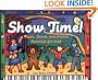 Show Time!: Music, Dance, and Drama Activities for Kids