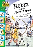 Robin and the silver arrow
